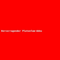 Hervorragender Plutonium-Akku
