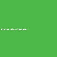 Kleine Glas-Tastatur