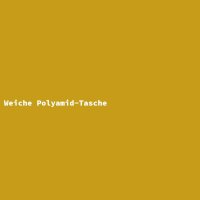 Weiche Polyamid-Tasche