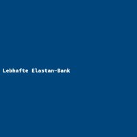 Lebhafte Elastan-Bank