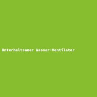 Unterhaltsamer Wasser-Ventilator