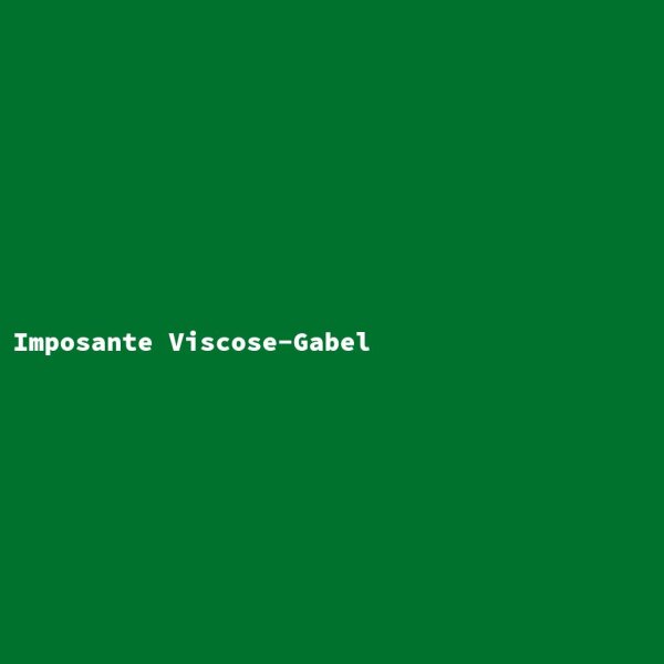 Imposante Viscose-Gabel