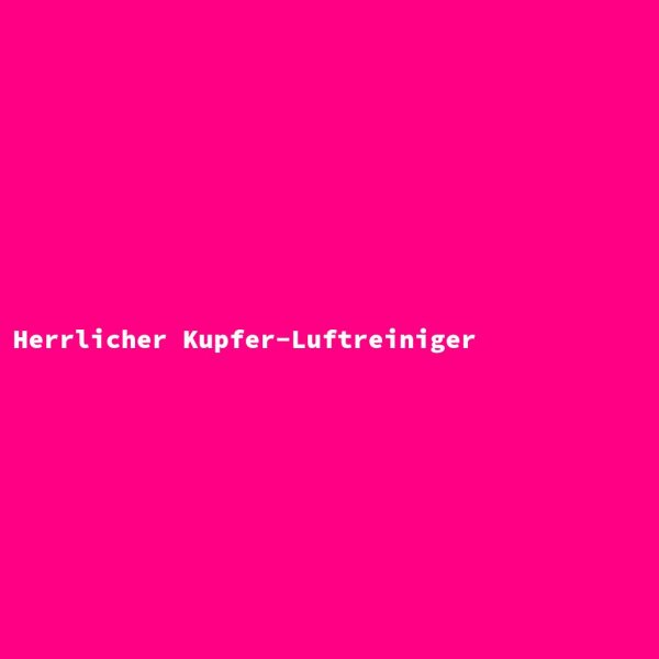 Herrlicher Kupfer-Luftreiniger